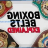 From Four to Seven? Boxing’s Evolving Belt System